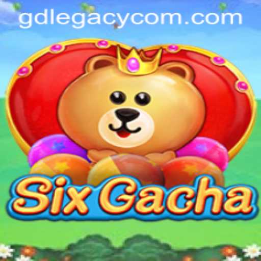 Exploring the Exciting World of SixGacha: The Rise of GD LEGACY